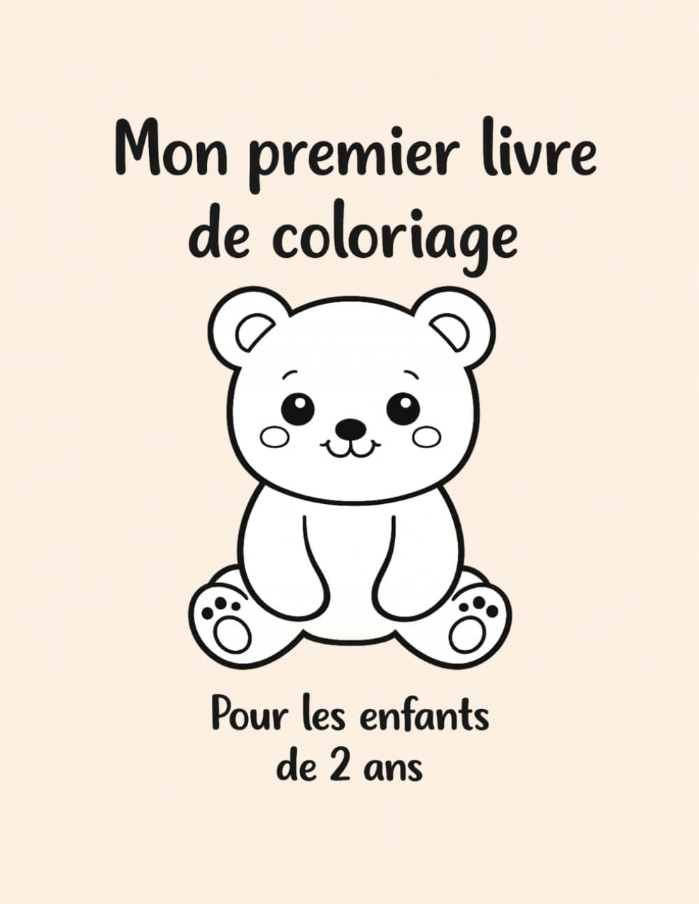 Mon premier livre de coloriage: Pour les enfants de 2 ans