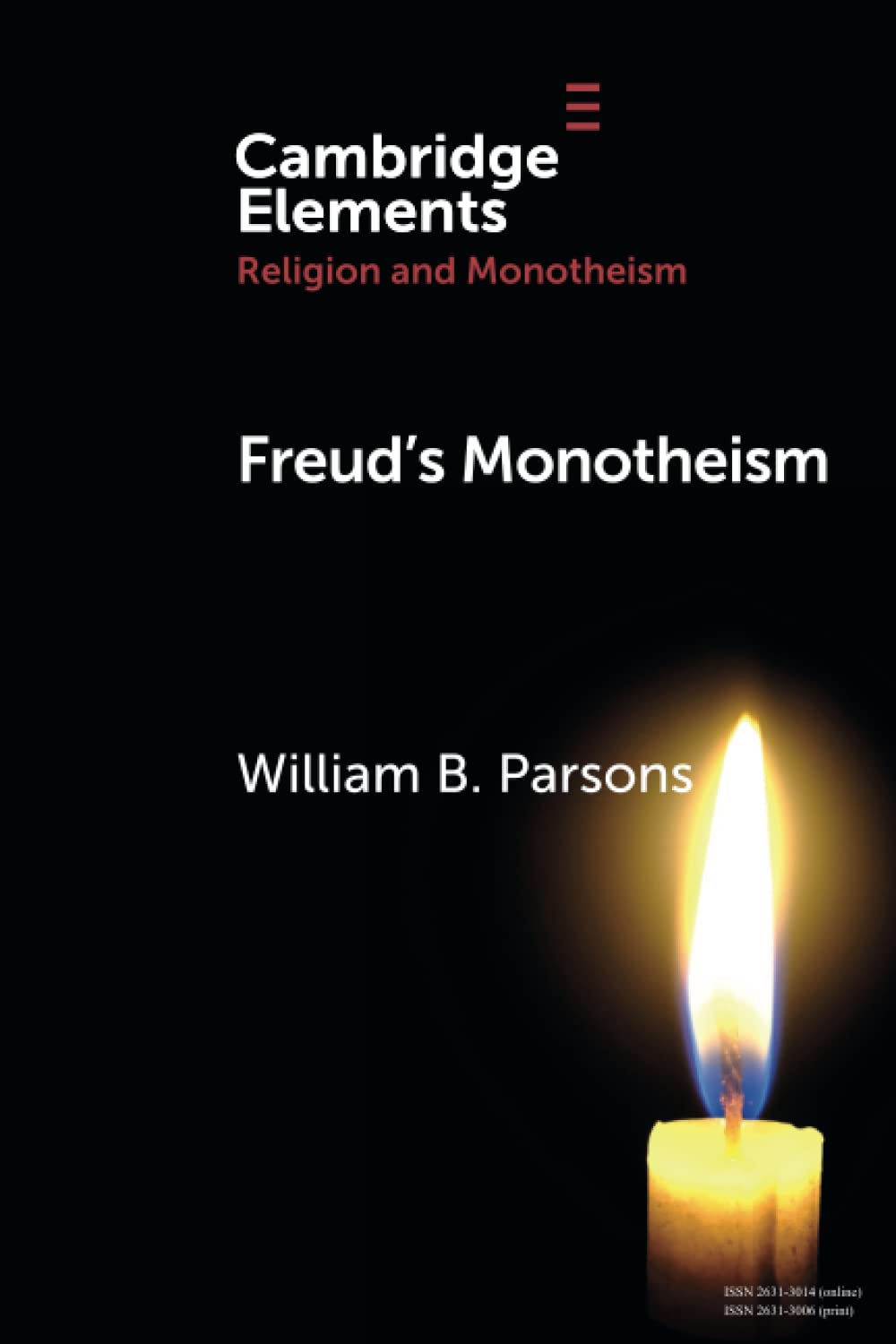 Freud's Monotheism (Elements in Religion and Monotheism)