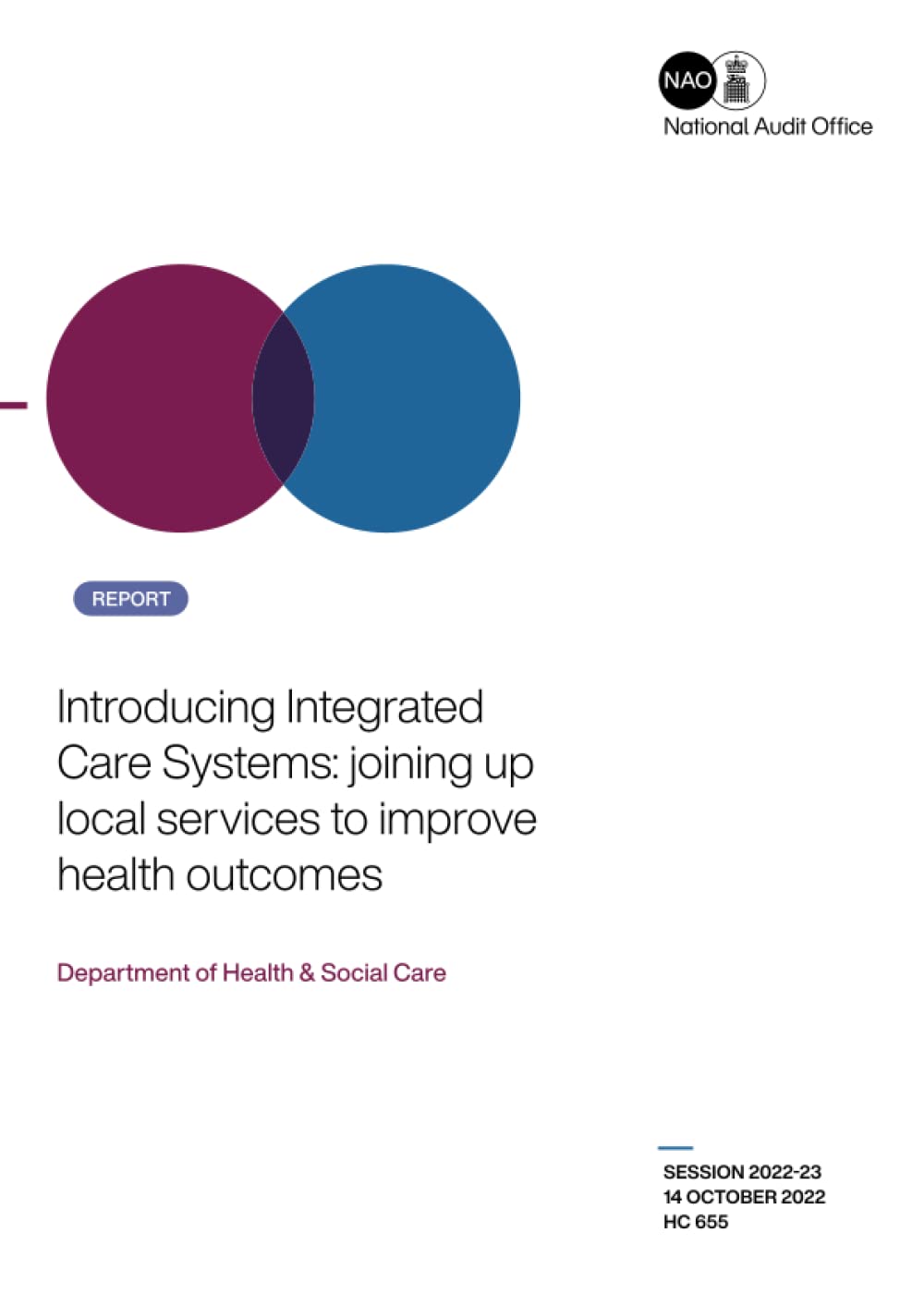 Introducing Integrated Care Systems: joining up local services to improve health outcomes