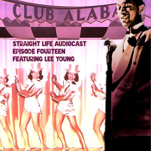 Straight Life: Episode Fourteen Featuring Lee Young