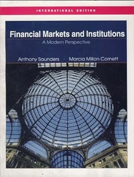 Financial Markets & Institutions (Study Guide) (2nd, 04) by Saunders, Anthony - Cornett, Marcia Millon - Cornett, Marcia [Paperback (2003)]