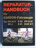 simson sr 51 ersatzteile  Reparatur-Handbuch für Simson-Fahrzeuge KR 51/1, KR 51/2, S 50, S 51, SR 4, Duo 4/1