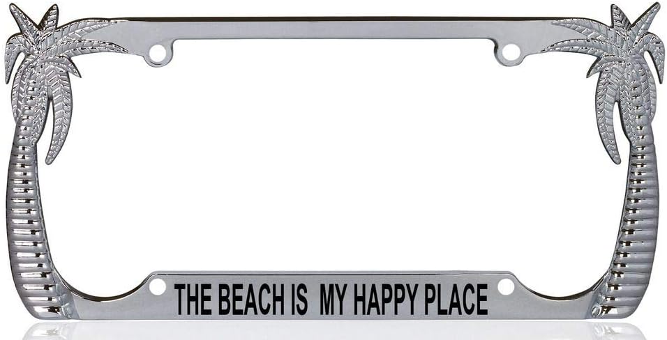The Beach is My Happy Place Palm Tree Design Quality Chrome Metal Car SUV Truck License Plate Frame w75