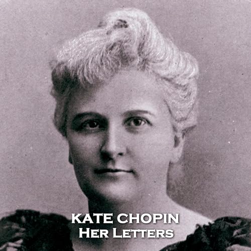 Her Letters (Authored by Kate Chopin) episode artwork