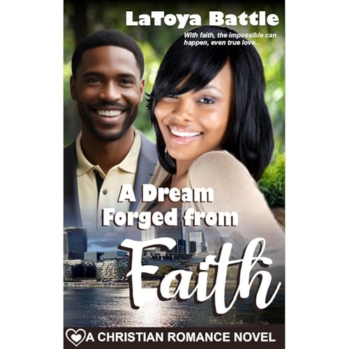 A Dream Forged from Faith by LaToya Battle episode artwork