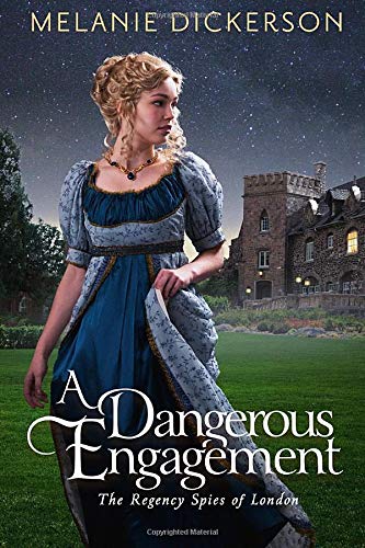 A Dangerous Engagement (The Regency Spies of London)