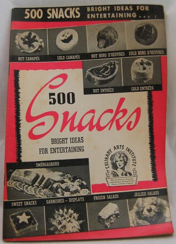 500 Snacks Bright Ideas For Entertaining B000NKNEBY Book Cover
