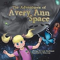 The Adventures of Avery Ann: Space 1504335287 Book Cover