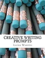 Creative Writing Prompts 1977678726 Book Cover