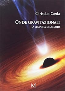 Vedi scheda su Amazon Onde gravitazionali: La scoperta del secolo