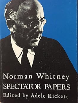 Hardcover Norman Whitney Spectator Papers 1943-1967 Book