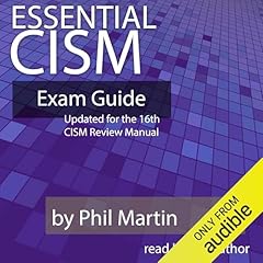 Essential CISM: Updated for the 16th Edition CISM Review Manual Audiolibro Por Phil Martin arte de portada