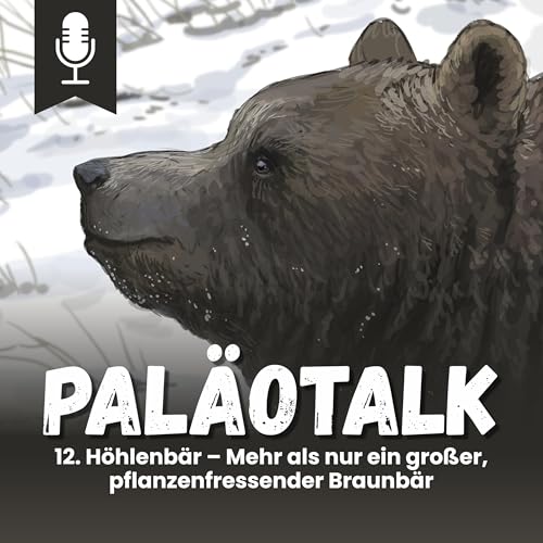 『12. H&ouml;hlenb&auml;r &ndash; Mehr als nur ein gro&szlig;er, pflanzenfressender Braunb&auml;r』のカバーアート
