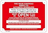 Shut Off Valve - This Valve Controls Supply to Automatic, Fire Sprinkler Sign, 10' x 7'...