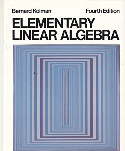 Elementary linear algebra 0023660805 Book Cover