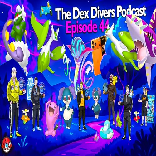 The Dex Divers Podcast Episode 44 | Thursday 11 September 2025 cover art