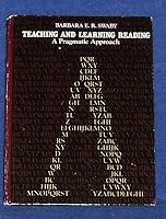 Teaching and Learning Reading: A Pragmatic Approach 0673391817 Book Cover