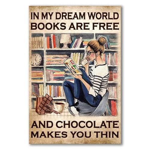 Targa in metallo vintage con scritta in inglese "In My Dream World Books Are Free And Chocolate Makes You", decorazione da parete per bar, casa, bagno, 30 x 20 cm