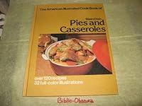 The American illustrated cook book of main dish pies & casseroles B0006WDCWU Book Cover