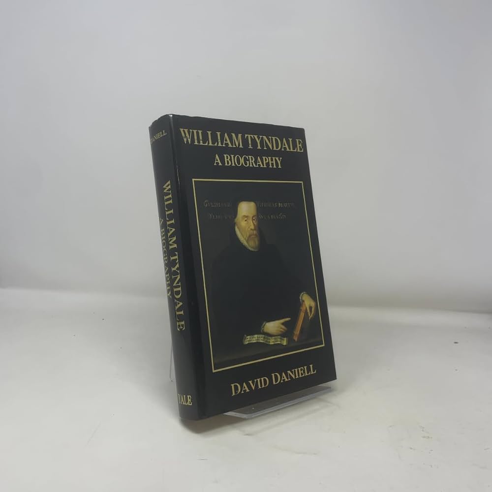 Amazon | William Tyndale: A Biography | Daniell, David