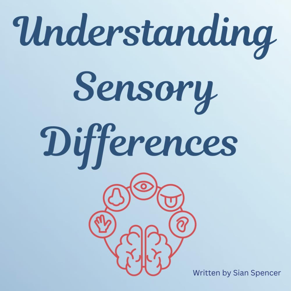 Understanding Sensory Differences: A simple book supporting children's regulation & understanding