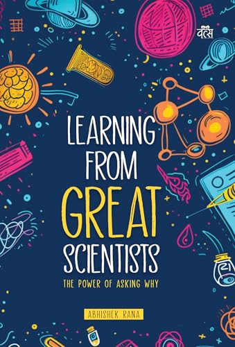 Learning from Great Scientists: The Power of Asking Why