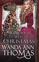 Merry Wild West Christmas 1708831681 Book Cover