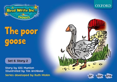 Read Write Inc. Phonics: Blue Set 6 Storybooks: The Poor Goose: Munton ...