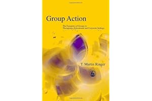 Group Action: The Dynamics of Groups in Therapeutic Settings