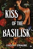 Kiss of the Basilisk: A Split or Swallow Novel