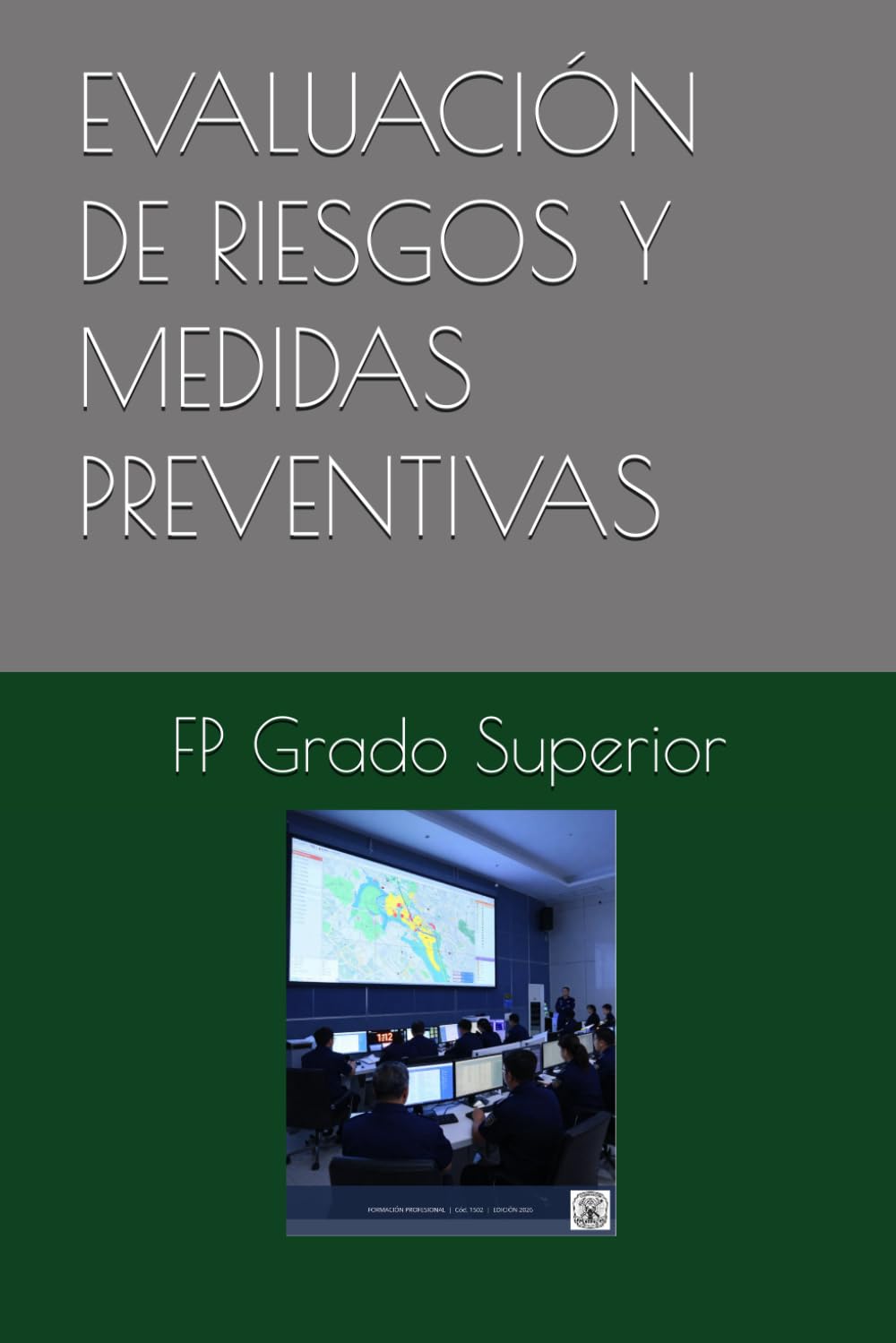 EVALUACIÓN DE RIESGOS Y MEDIDAS PREVENTIVAS (Coordinación de Emergencias y Protección Civil)