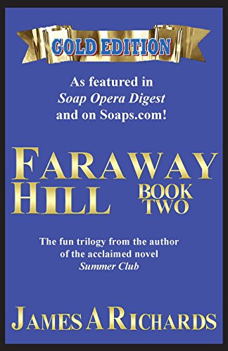 Faraway Hill Book Two (Gold Edition) 0996313427 Book Cover