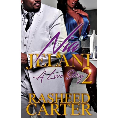 Nia and Jelani A love story 2 by Rasheed Carter episode artwork