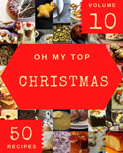 Oh My Top 50 Christmas Recipes Volume 10: Keep Calm