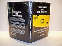 The Scared and the Doomed: The Jewish Establishment Vs. the Six Million 0889622906 Book Cover
