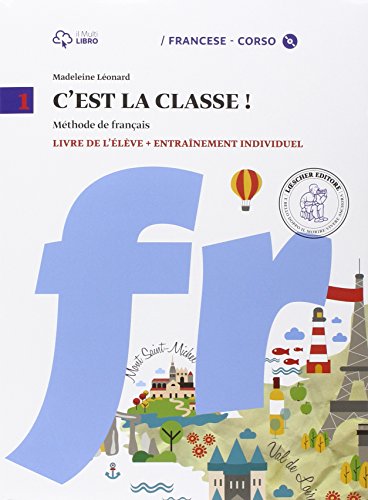 C'est la classe. Livre de l'élève-Narrativa-Tableau de conjugaisons. Per la Scuola media e CD Audio. Con CD Audio formato MP3. Con e-book. Con espansione online: 1 C'est la classe. Livre de l'élève-Narrativa-Tableau de conjugaisons. Per la Scuola media e CD Audio. Con CD Audio formato MP3. Con e-book. Con espansione online: 1