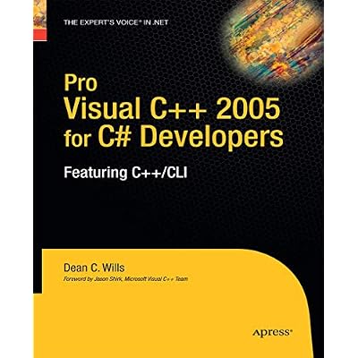 Pro Visual C++ 2005 for C# Developers