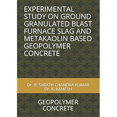 EXPERIMENTAL STUDY ON GROUND GRANULATED BLAST FURNACE SLAG AND METAKAOLIN BASED GEOPOLYMER CONCRETE