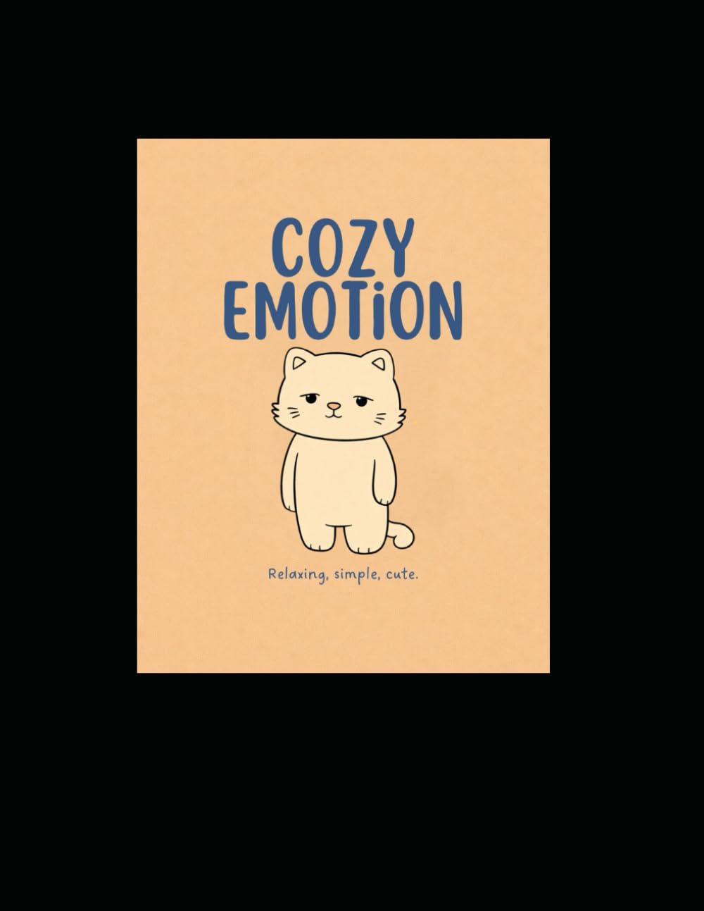 cozy emotion: relaxing, simple, cute.