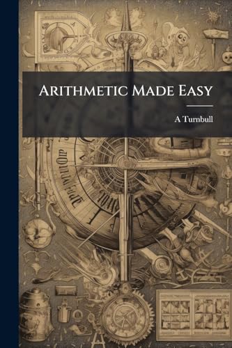 Arithmetic Made Easy