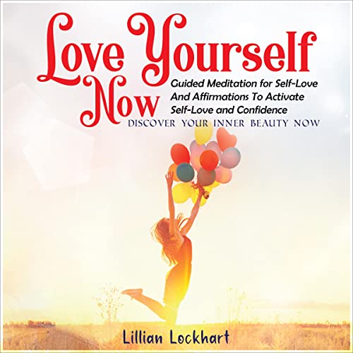 Love Yourself Now by Lillian Lockhart episode artwork