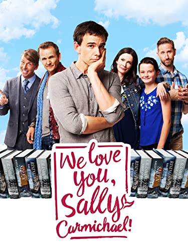 We Love You Sally Carmichael