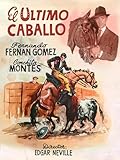 El último caballo