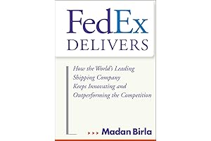 FedEx Delivers: Unveiling the Secrets of Innovation and Market Dominance