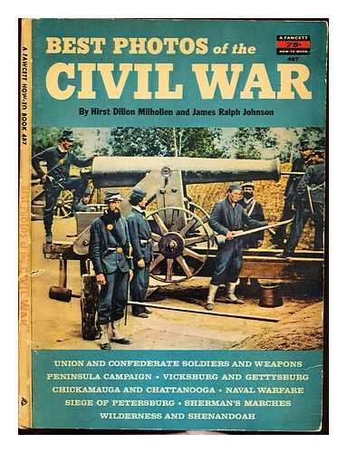 Best Photos of the Civil War: MILHOLLEN, Hirst Dillon and James Ralph ...