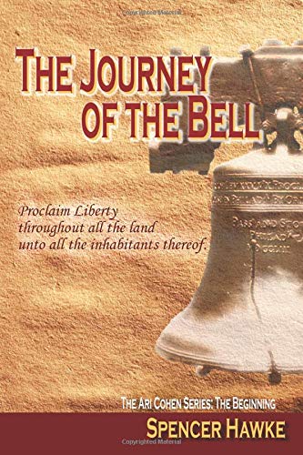 The Journey of the Bell: Ari Cohen Series: The Beginning