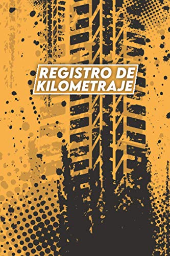 Registro de Kilometraje: Diario de Kilometraje del Vehículo para Impuestos Comerciales o Personales Registro de Kilometraje: Diario de Kilometraje del Vehículo para Impuestos Comerciales o Personales