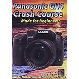 Panasonic GH4 Crash Course Training Tutorial DVD | Made for Beginners!
