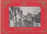 ansichtskarten ulm  Ulm in alten Ansichtskarten