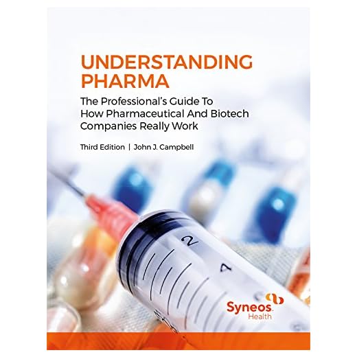 Understanding Pharma: The Professional's Guide To How Pharmaceutical And Biotech Companies Really Work